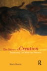 Image for The Nature of Creation: Examining the Bible and Science
