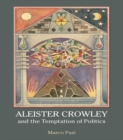 Image for Aleister Crowley and the temptation of politics