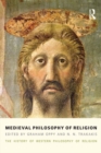 Image for Medieval Philosophy of Religion: The History of Western Philosophy of Religion, Volume 2