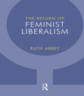 Image for The return of feminist liberalism