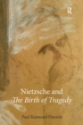Image for Nietzsche and &quot;The birth of tragedy&quot;
