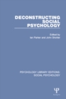 Image for Deconstructing social psychology