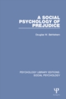 Image for A social psychology of prejudice