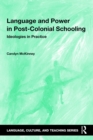 Image for Language and power in post-colonial schooling: ideologies in practice