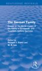 Image for The German family: essays on the social history of the family in nineteenth- and twentieth-century Germany