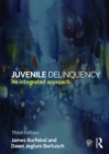 Image for Juvenile delinquency: an integrated approach