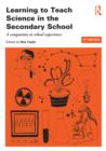 Image for Learning to teach science in the secondary school.