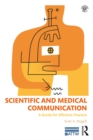 Image for Scientific and Medical Communication: A Guide for Effective Practice