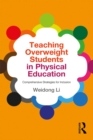 Image for Teaching overweight students in physical education: comprehensive strategies for inclusion