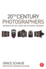 Image for 20th century photographers: interviews on the craft, purpose, and the passion of photography