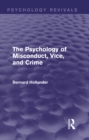 Image for The psychology of misconduct, vice, and crime