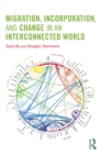 Image for Migration, incorporation, and change in an interconnected world