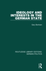 Image for Ideology and interests in the German state