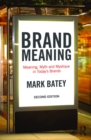 Image for Brand meaning: meaning, myth and mystique in today&#39;s brands
