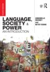 Image for Language, society and power: an introduction