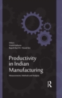 Image for Productivity in Indian manufacturing: measurements, methods and analysis