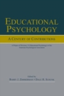Image for Educational psychology: a century of contributions : a project of Division 15 of the American Psychological Society