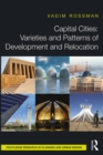 Image for Capital Cities: Varieties and Patterns of Development and Relocation