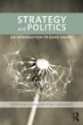 Image for Strategy and politics: an introduction to game theory