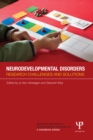 Image for Neurodevelopmental disorders: research challenges and solutions