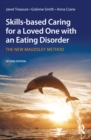 Image for Skills-based learning for caring for a loved one with an eating disorder: the new Maudsley method