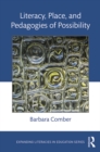 Image for Literacy, place, and pedagogies of possibility