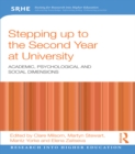 Image for Stepping up to the second year at university: academic, psychological and social dimensions