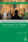 Image for Environmental governance in Taiwan: a new generation of activists and stakeholders : 16
