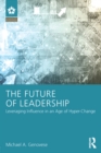 Image for The future of leadership: leveraging influence in an age of hyper-change