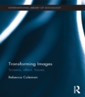 Image for Transforming images: screens, affect, futures