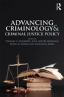 Image for Advancing criminology and criminal justice policy