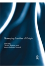 Image for Queerying Families of Origin
