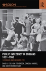 Image for Public indecency in England, 1857-1960: &#39;a serious and growing evil&#39;