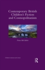 Image for Contemporary British children&#39;s literature and cosmopolitanism