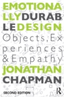 Image for Emotionally durable design: objects, experiences and empathy