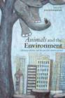 Image for Animals and the environment: advocacy, activism, and the quest for common ground