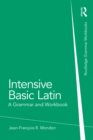 Image for Intensive basic Latin: a grammar and workbook