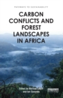 Image for Carbon conflicts and forest landscapes in Africa