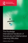 Image for The Routledge international handbook of dyscalculia and mathematical learning difficulties