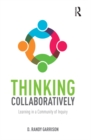 Image for Thinking collaboratively: learning in a community of inquiry