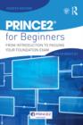 Image for PRINCE2 for beginners: from introduction to passing your foundation exam