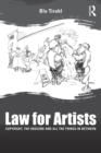 Image for Law for artists: copyright, the obscene and all the things in between
