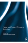 Image for Parties and political change in South Asia