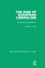Image for The rise of European liberalism: an essay in interpretation