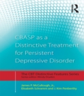 Image for CBASP as a distinctive treatment for persistent depressive disorder: distinctive features