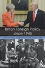 Image for British Foreign Policy Since 1945