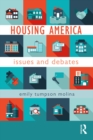 Image for Housing America: issues and debates