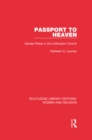 Image for Passport to Heaven: gender roles in the Unification Church