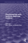 Image for Psychotherapy with severely deprived children