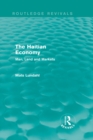 Image for The Haitian economy: man, land and markets
